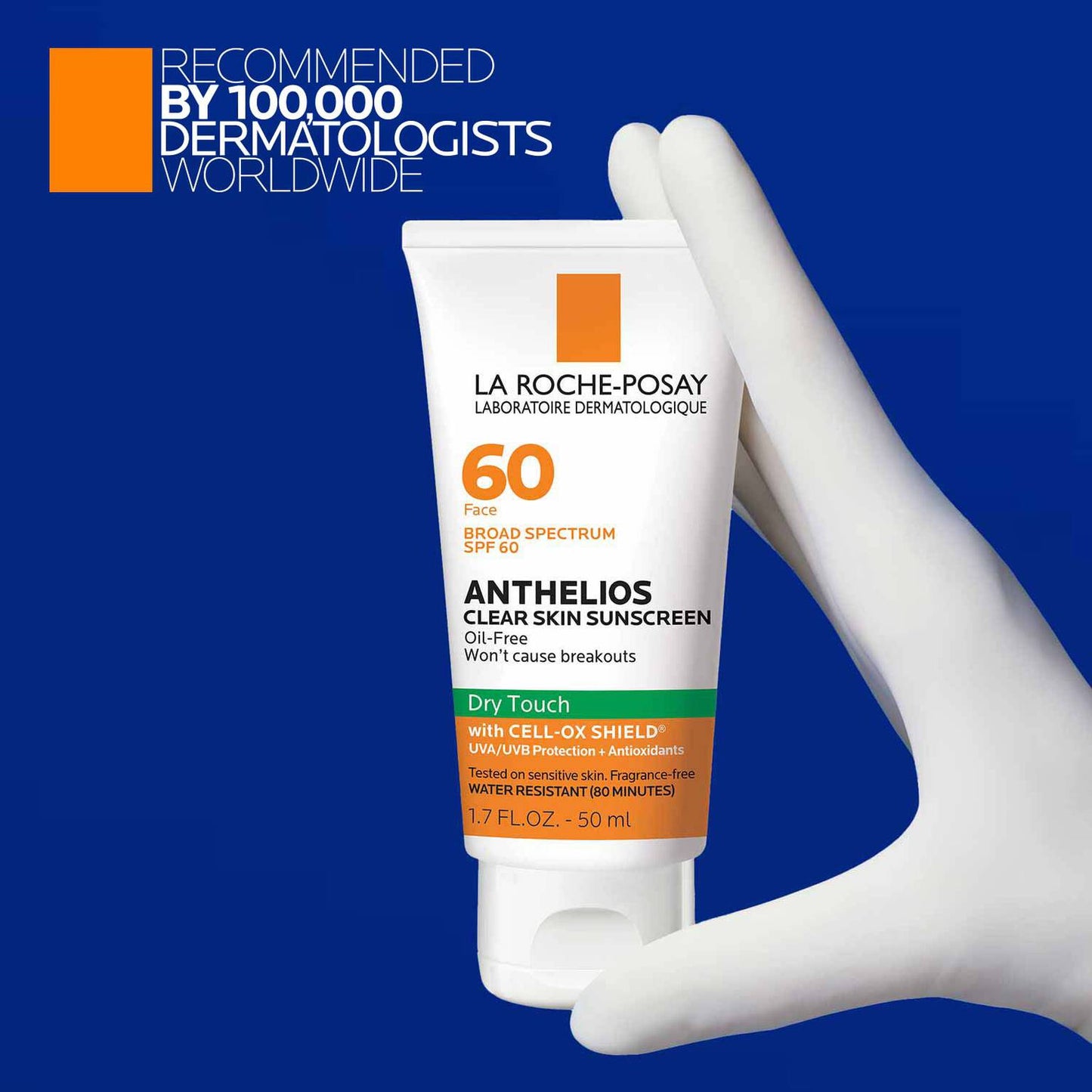 anthelios-clear-skin-oil-free-sunscreen-spf-60-x8 LaRochePosay-Product-Anthelios-Anth-60-Dry-Touch-US-T-50ml-3606000430488-Proendorsement_Rev.jpg